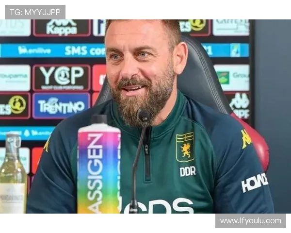 德罗西与热那亚会谈在即瓦诺利竞争帅位引发关注